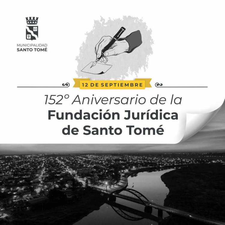 Santo Tomé conmemora el 152° aniversario de su fundación jurídica